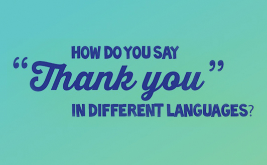 View How do you say “Thank You” in different languages?
